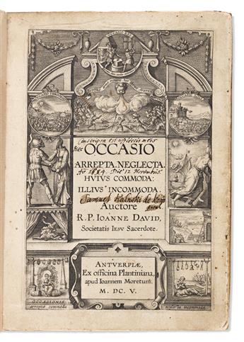David, Joannes (1545-1613) Occasio Arrepta Neglecta Huius Commoda: Illius Incommoda.